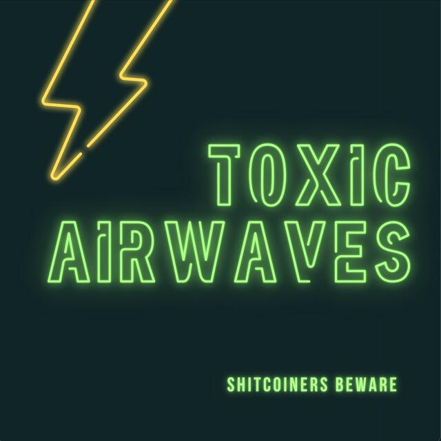 Toxic Airwaves